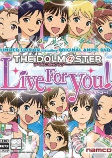 THE iDOLM@STER - Live for You!