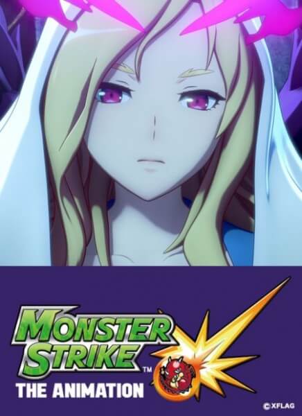 Monster Strike The Animation 2018